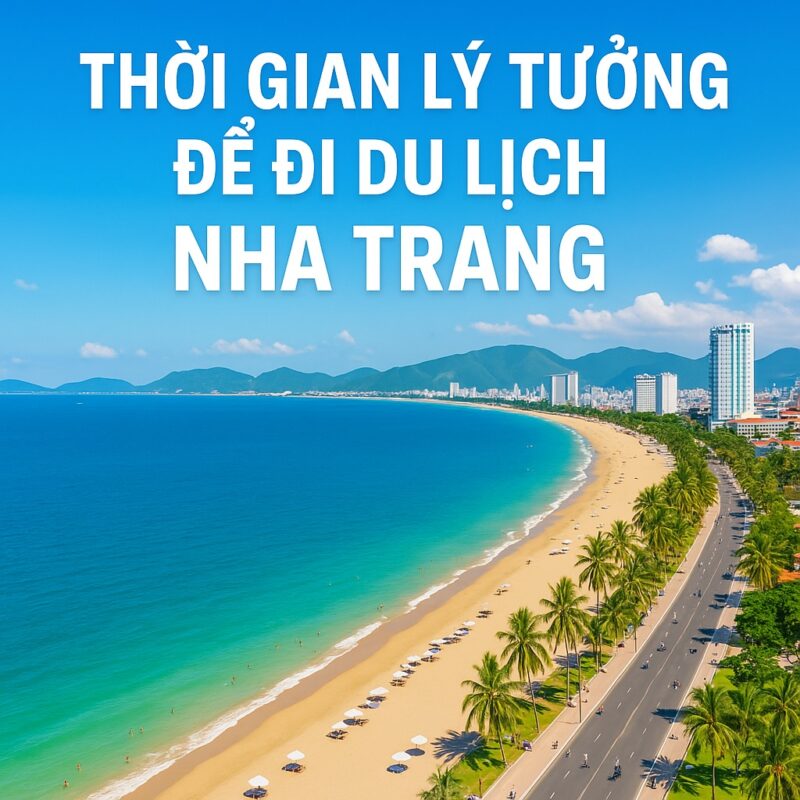 Thoi-gian-ly-tuong-de-di-du-lich-Nha-Trang